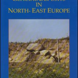 Glacial Deposits in Northeast Europe Glacial Deposits in Northeast Europe