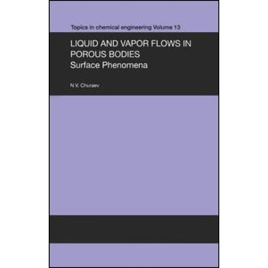 Liquid and Vapour Flows in Porous Bodies