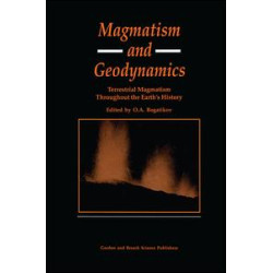Magmatism and Geodynamics Magmatism and Geodynamics