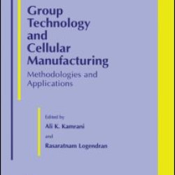 Group Technology And Cellular Group Technology And Cellular