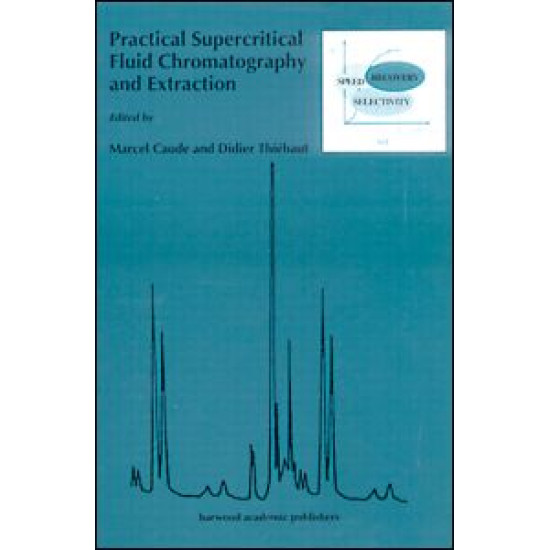 Practical Supercritical Fluid Chromatography and Extraction