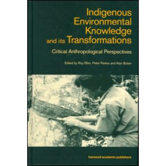 Indigenous Enviromental Knowledge and its Transformations