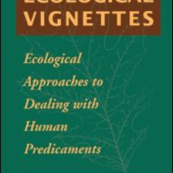 Ecological Vignettes Ecological Vignettes
