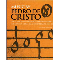 Music by Pedro de Cristo (c. 1550-1618) Music by Pedro de Cristo (c. 1550-1618)
