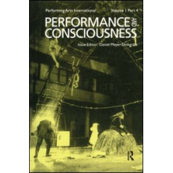 Performance & Consciousness Performance & Consciousness