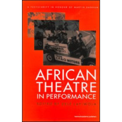 African Theatre in Performance African Theatre in Performance