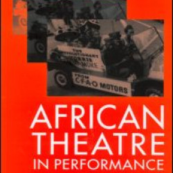 African Theatre in Performance African Theatre in Performance