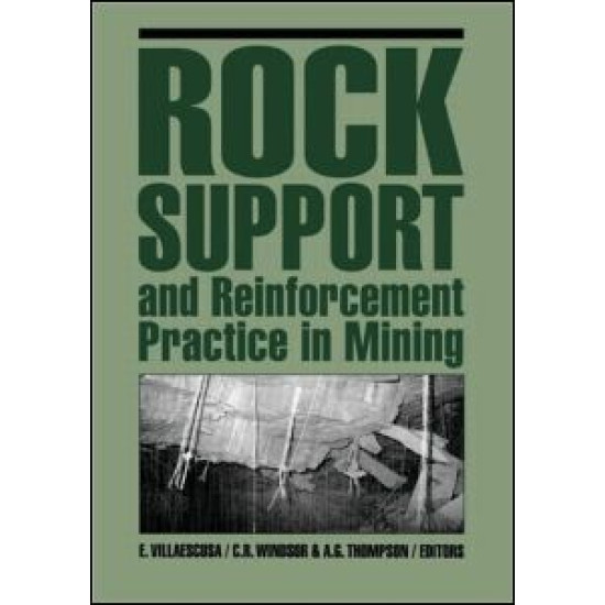 Rock Support and Reinforcement Practice in Mining