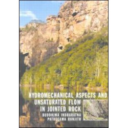 Hydromechanical Aspects and Unsaturated Flow in Jointed Rock Hydromechanical Aspects and Unsaturated Flow in Jointed Rock