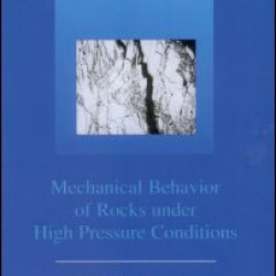 Mechanical Behaviour of Rocks Under High Pressure Conditions Mechanical Behaviour of Rocks Under High Pressure Conditions