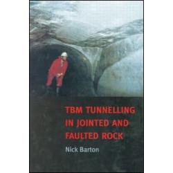 TBM Tunnelling in Jointed and Faulted Rock TBM Tunnelling in Jointed and Faulted Rock