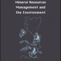 Mineral Resources Management and the Environment