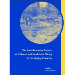 The Socio-Economic Impacts of Artisanal and Small-Scale Mining in Developing Countries The Socio-Economic Impacts of Artisanal and Small-Scale Mining in Developing Countries