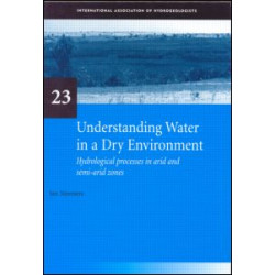 Understanding Water in a Dry Environment Understanding Water in a Dry Environment
