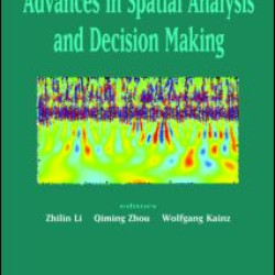 Advances in Spatial Analysis and Decision Making
