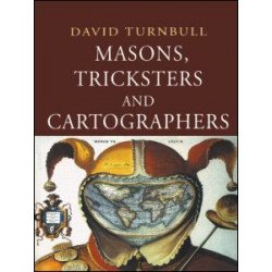 Masons, Tricksters and Cartographers Masons, Tricksters and Cartographers