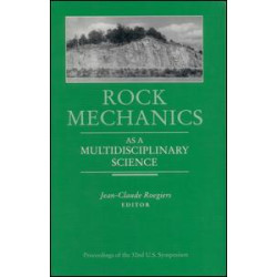 Rock Mechanics as a Multidisciplinary Science Rock Mechanics as a Multidisciplinary Science