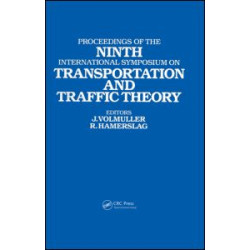 Proceedings of the Ninth International Symposium on Transportation and Traffic Theory Proceedings of the Ninth International Symposium on Transportation and Traffic Theory