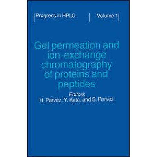 Gel Permeation and Ion-Exchange Chromatography of Proteins and Peptides