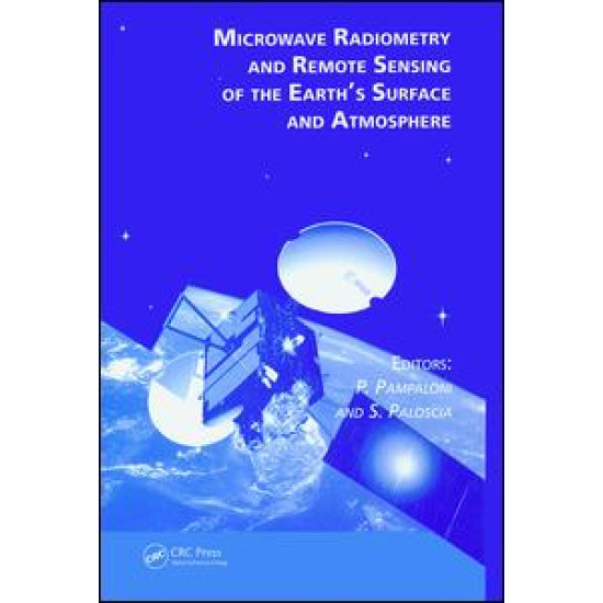 Microwave Radiometry and Remote Sensing of the Earth's Surface and Atmosphere
