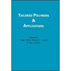 Tailored Polymers and Applications