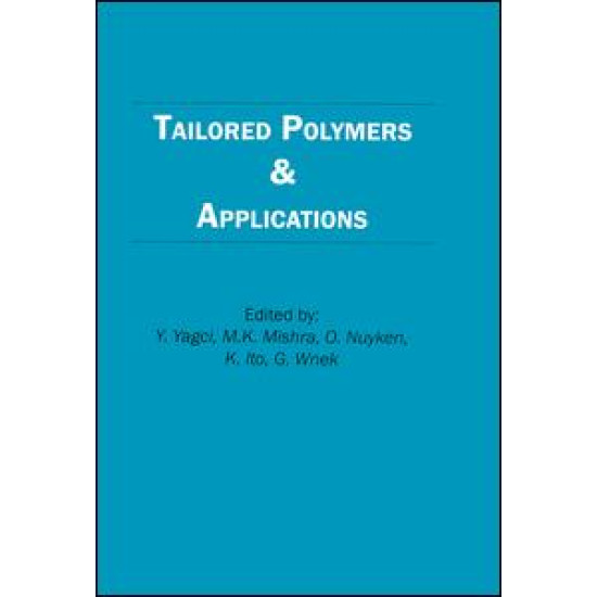 Tailored Polymers and Applications