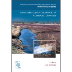 Flow and Sediment Transport in Compound Channels Flow and Sediment Transport in Compound Channels