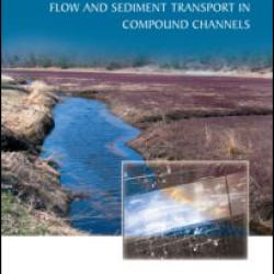 Flow and Sediment Transport in Compound Channels