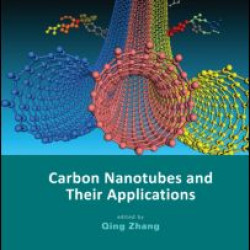 Carbon Nanotubes and Their Applications Carbon Nanotubes and Their Applications