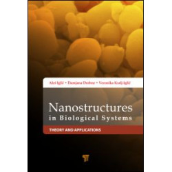 Nanostructures in Biological Systems Nanostructures in Biological Systems