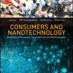 Consumers and Nanotechnology Consumers and Nanotechnology