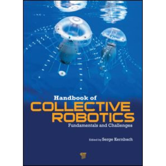 Handbook of Collective Robotics Handbook of Collective Robotics