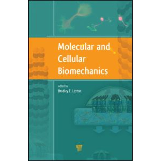 Molecular and Cellular Biomechanics Molecular and Cellular Biomechanics