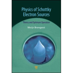 Physics of Schottky Electron Sources