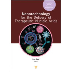 Nanotechnology for the Delivery of Therapeutic Nucleic Acids Nanotechnology for the Delivery of Therapeutic Nucleic Acids