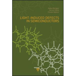 Light-Induced Defects in Semiconductors Light-Induced Defects in Semiconductors