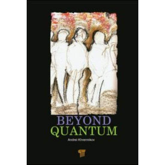 Beyond Quantum