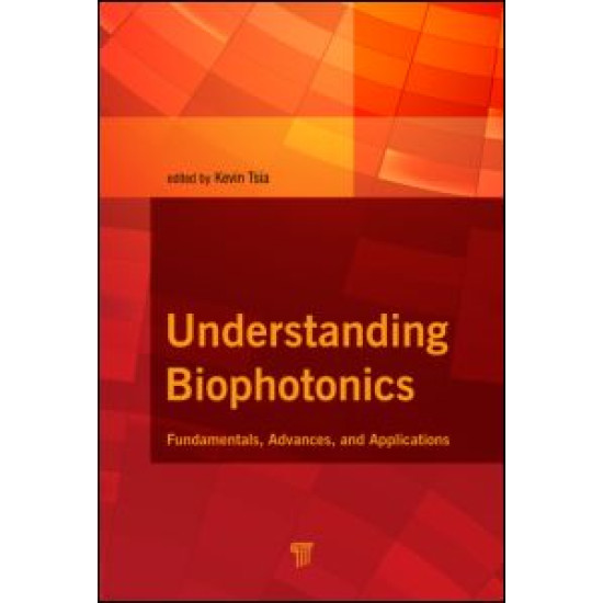 Understanding Biophotonics Understanding Biophotonics