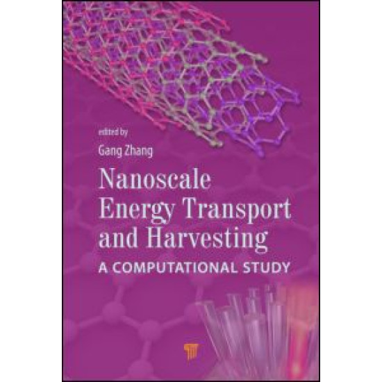 Nanoscale Energy Transport and Harvesting Nanoscale Energy Transport and Harvesting