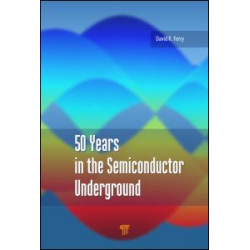 50 Years in the Semiconductor Underground