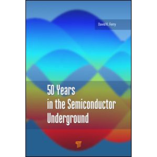 50 Years in the Semiconductor Underground