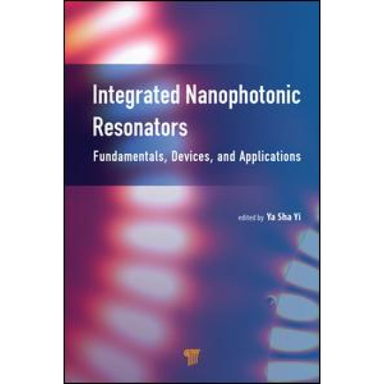 Integrated Nanophotonic Resonators Integrated Nanophotonic Resonators
