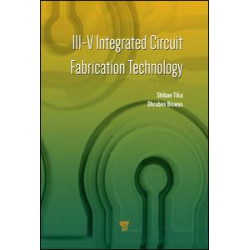 III-V Integrated Circuit Fabrication Technology III-V Integrated Circuit Fabrication Technology