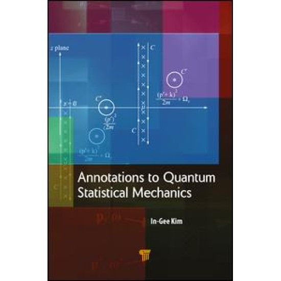 Annotations to Quantum Statistical Mechanics Annotations to Quantum Statistical Mechanics