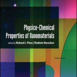 Physico-Chemical Properties of Nanomaterials Physico-Chemical Properties of Nanomaterials