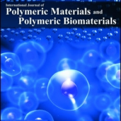 The International Journal of Polymeric Materials and Polymeric Biomaterials The International Journal of Polymeric Materials and Polymeric Biomaterials