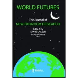 World Futures: The Journal of New Paradigm Research