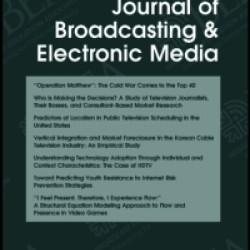 Journal of Broadcasting & Electronic Media Journal of Broadcasting & Electronic Media