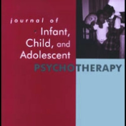 Journal of Infant, Child, and Adolescent Psychotherapy Journal of Infant, Child, and Adolescent Psychotherapy
