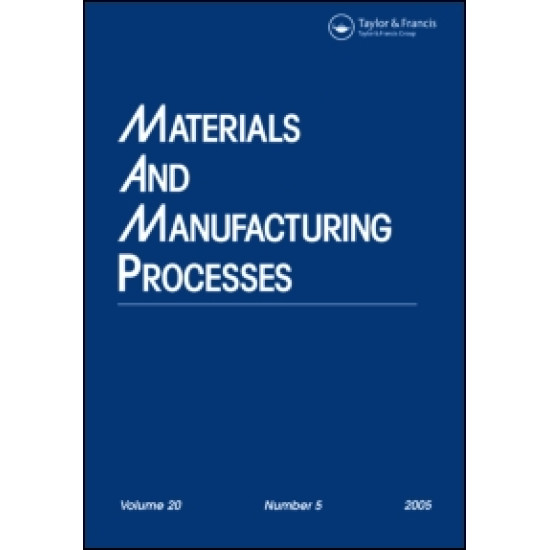 Materials and Manufacturing Processes Materials and Manufacturing Processes